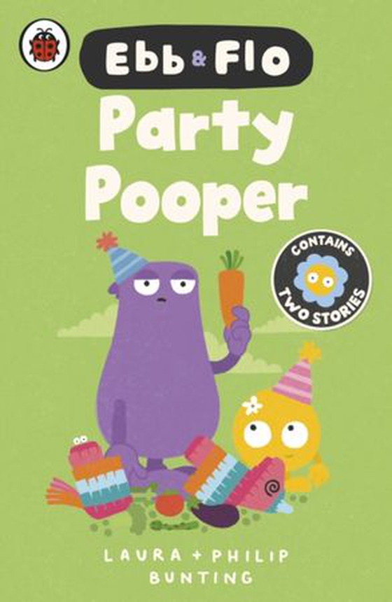 Ebb and Flo: Party Pooper and Cool Beans