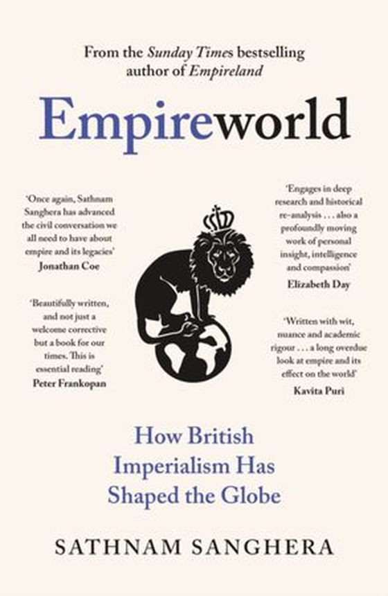 Empireworld - How British Imperialism Has Shaped the Globe (ebok) av Sathnam Sanghera