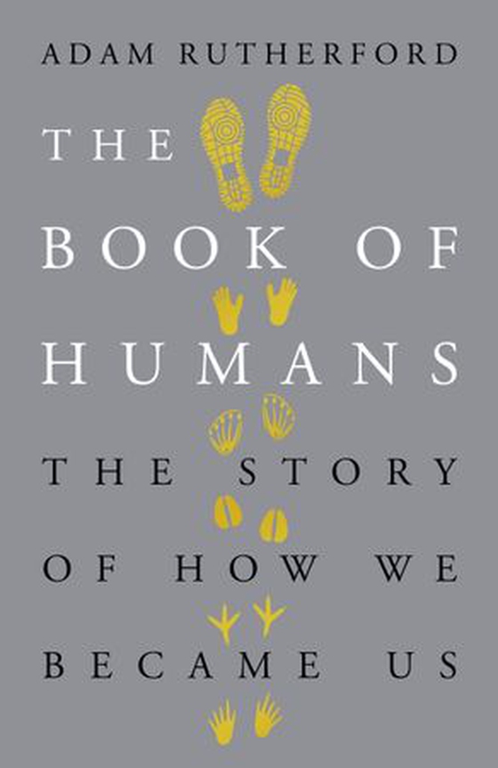 The Book of Humans - A Brief History of Culture, Sex, War and the Evolution of Us (ebok) av Adam Rutherford