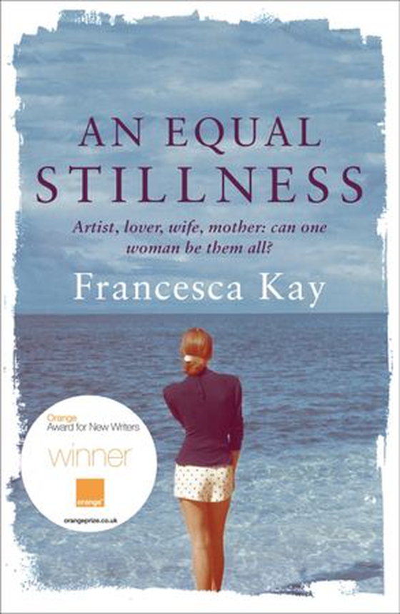 An Equal Stillness - Winner of the Orange Award for New Writers 2009 (ebok) av Francesca Kay
