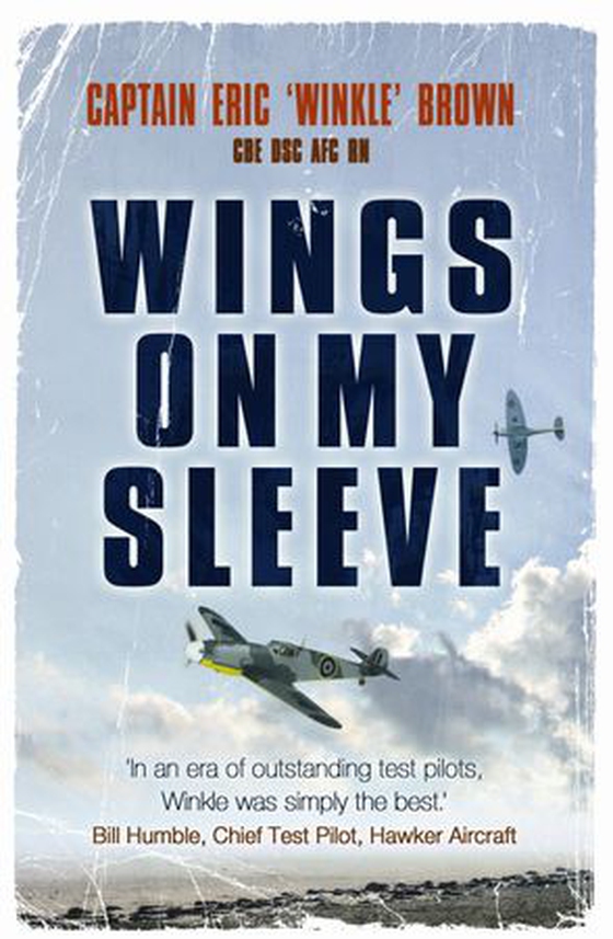 Wings on My Sleeve - The Legendary Autobiography of Britain's Greatest Ever Test Pilot (ebok) av Eric Brown