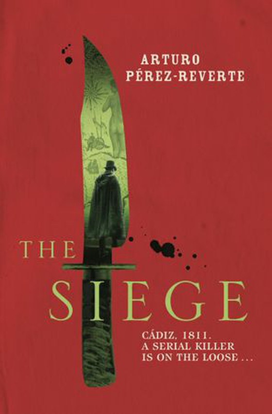 The Siege - Winner of the 2014 CWA International Dagger (ebok) av Arturo Pérez-Reverte