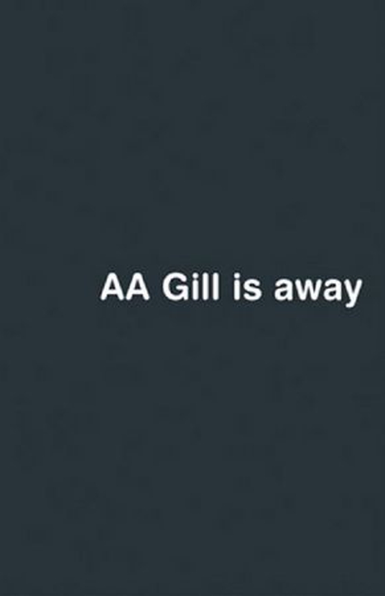 AA Gill is Away (ebok) av Adrian Gill