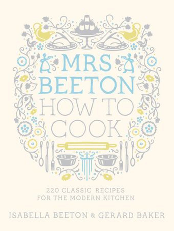 Mrs Beeton How to Cook