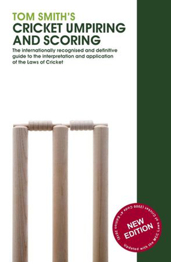 Tom Smith's Cricket Umpiring And Scoring - Laws of Cricket (2000 Code 4th Edition 2010) (ebok) av Tom Rob Smith