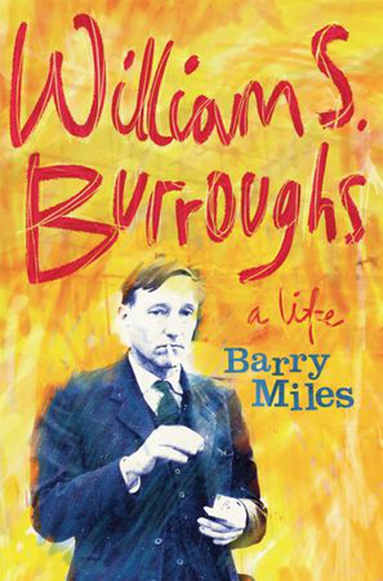William S. Burroughs - A Life (ebok) av Barry Miles