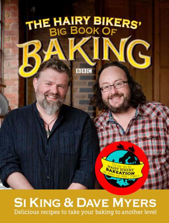 The Hairy Bikers' Big Book of Baking