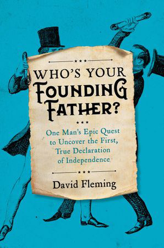 Who's Your Founding Father? - Discovering the MecDec in the True Cradle of American Independence (ebok) av David Fleming