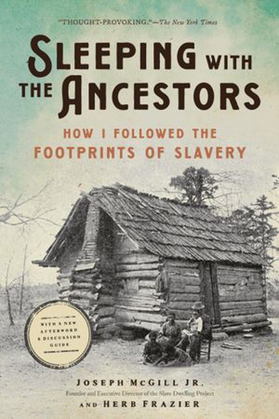 Sleeping with the Ancestors - How I Followed the Footprints of Slavery (ebok) av Joseph McGill