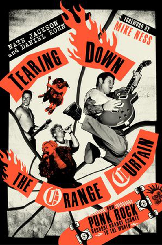 Tearing Down the Orange Curtain - How Punk Rock Brought Orange County to the World (ebok) av Nate Jackson