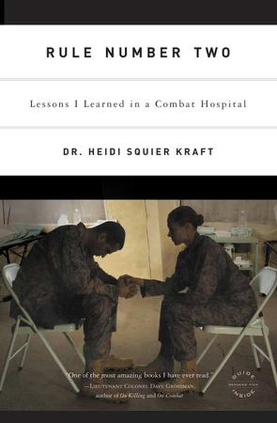 Rule Number Two - Lessons I Learned in a Combat Hospital (ebok) av Heidi Squier Kraft
