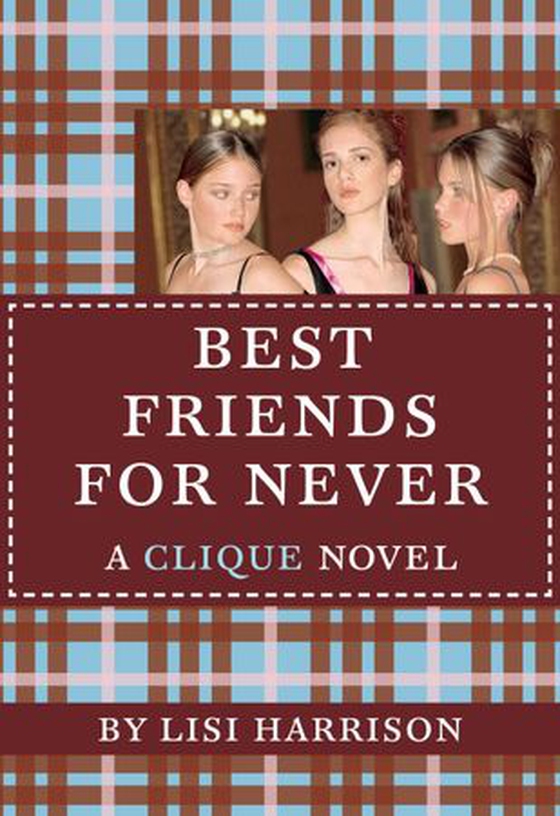 Best Friends for Never - A Clique Novel (ebok) av Lisi Harrison