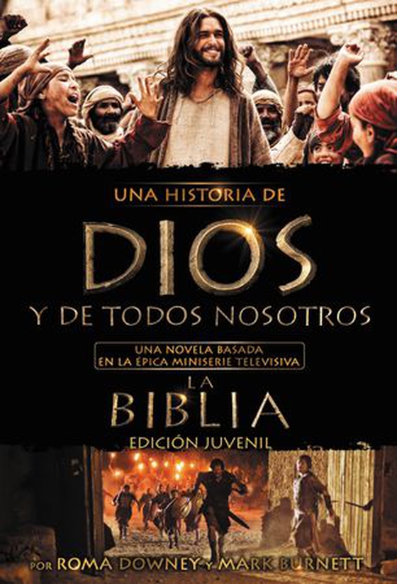 Una historia de Dios y de todos nosotros edición juvenil - Una novela basada en la épica miniserie televisiva La Biblia (ebok) av Roma Downey