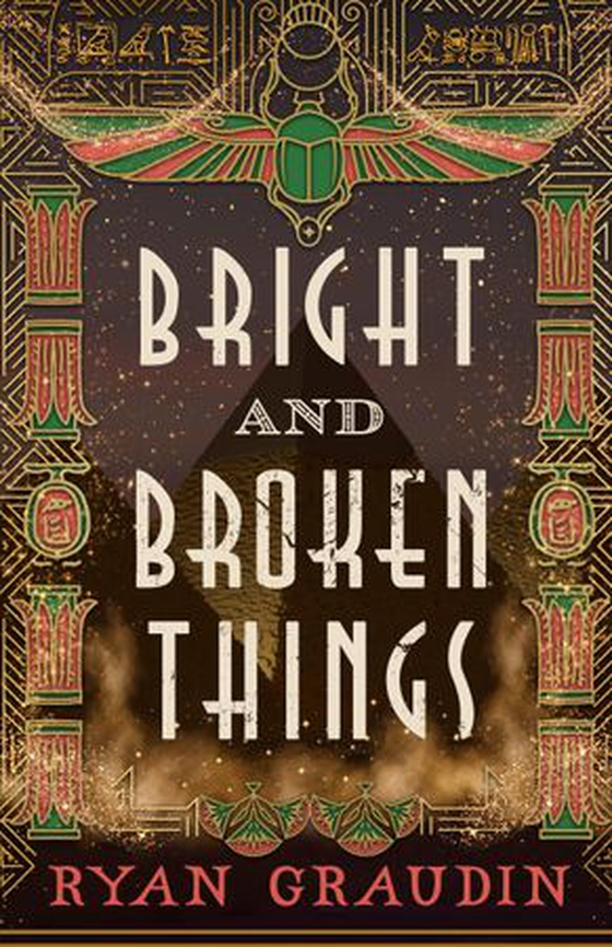 Bright and Broken Things