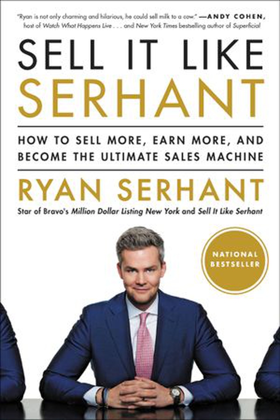 Sell It Like Serhant - How to Sell More, Earn More, and Become the Ultimate Sales Machine (ebok) av Ryan Serhant