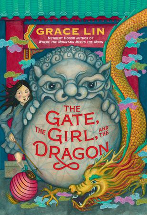 The Gate, the Girl, and the Dragon (ebok) av Grace Lin