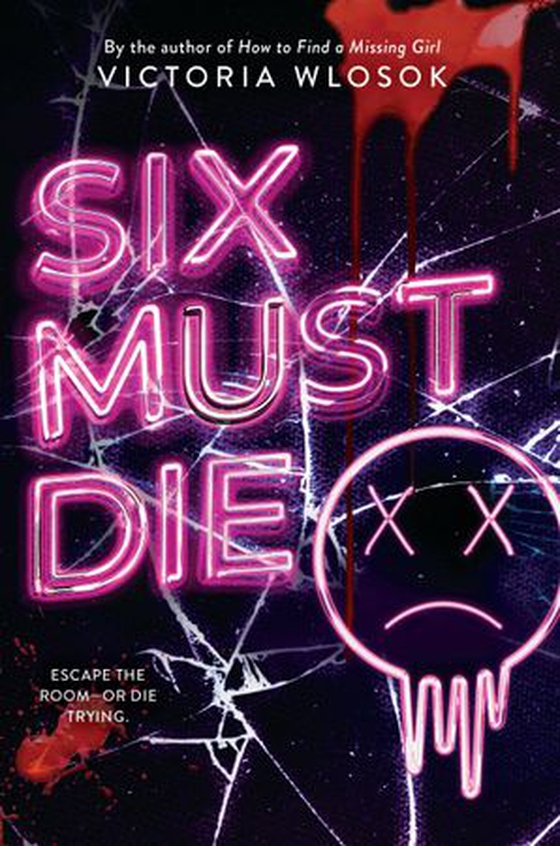 Six Must Die (ebok) av Victoria Wlosok