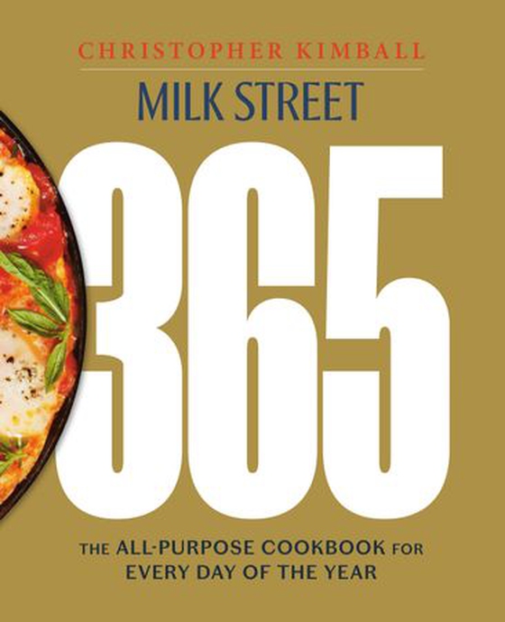 Milk Street 365 - The All-Purpose Cookbook for Every Day of the Year (ebok) av Christopher Kimball