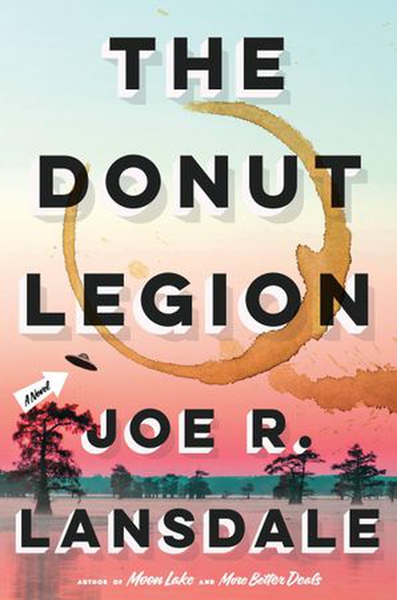 The Donut Legion - A Novel (ebok) av Joe R. Lansdale