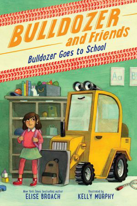 Bulldozer Goes to School (ebok) av Elise Broach