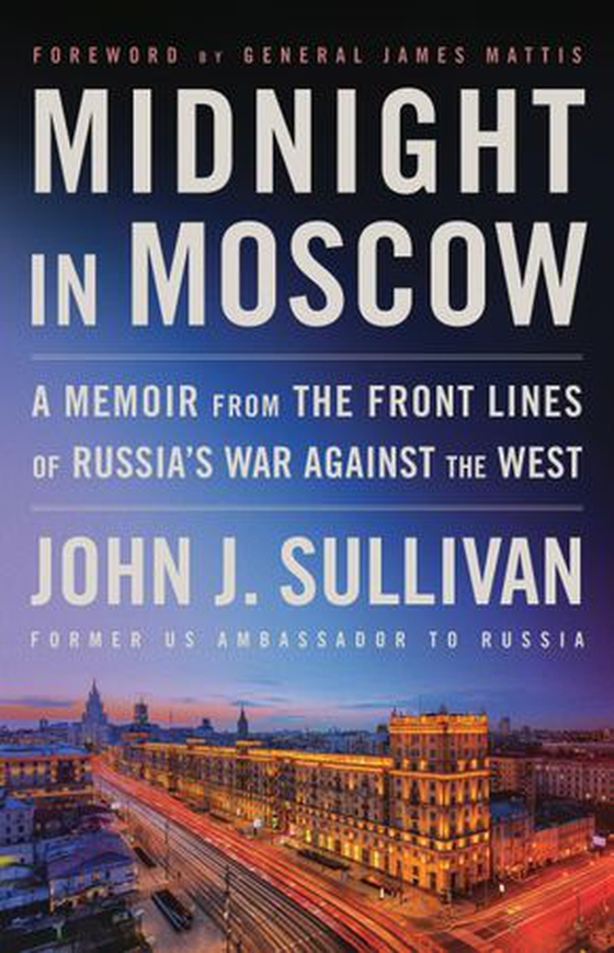 Midnight in Moscow - A Memoir from the Front Lines of Russia's War Against the West (ebok) av John Jeremiah Sullivan