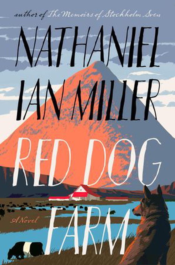 Red Dog Farm - A Novel (ebok) av Nathaniel Ian Miller