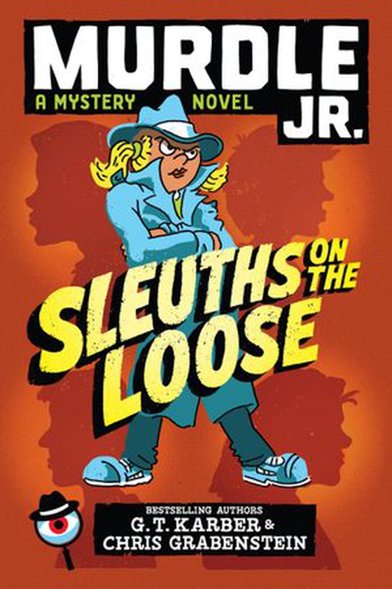 Murdle Jr.: Sleuths on the Loose (ebok) av Chris Grabenstein