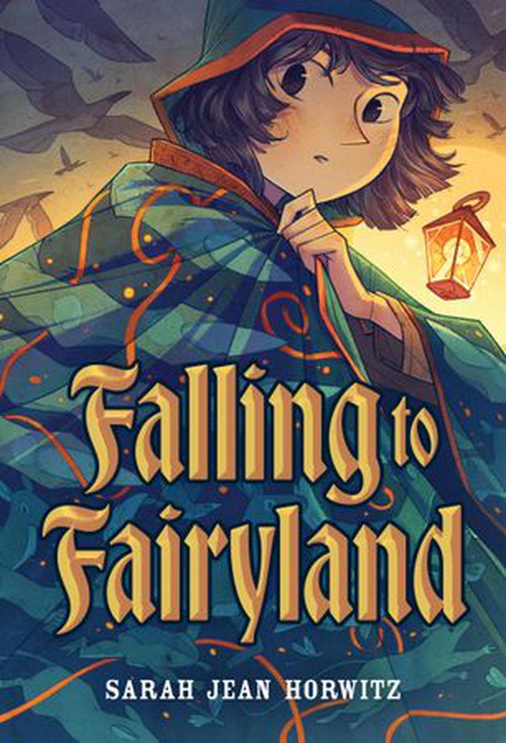 Falling to Fairyland (ebok) av Sarah Jean Horwitz