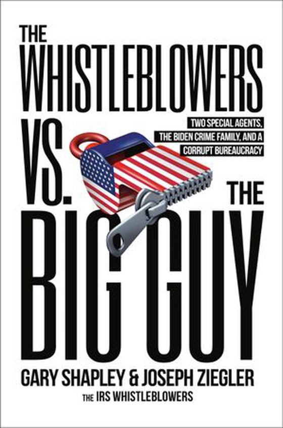 The Whistleblowers vs. The Big Guy - Two Special Agents, the Biden Crime Family, and a Corrupt Bureaucracy (ebok) av Joe Ziegler