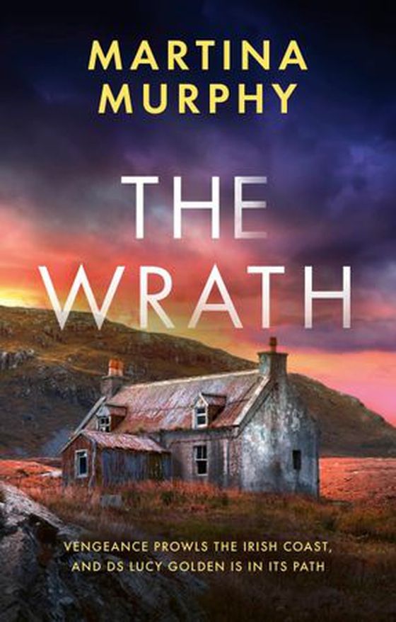 The Wrath - A completely addictive serial killer thriller (ebok) av Martina Murphy