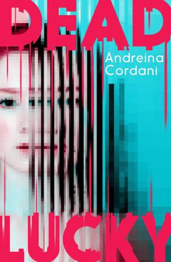 Dead Lucky (ebok) av Andreina Cordani