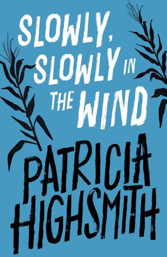 Slowly, Slowly in the Wind