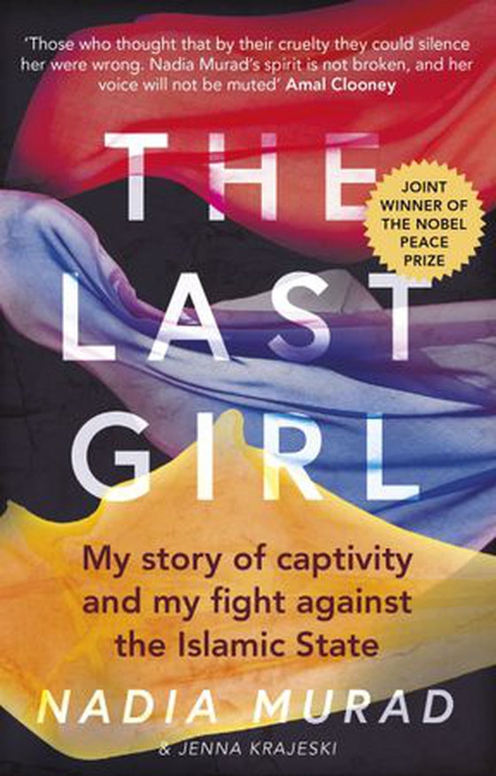 The Last Girl - My Story of Captivity and My Fight Against the Islamic State (ebok) av Nadia Murad