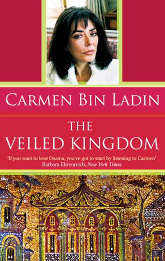 The Veiled Kingdom (ebok) av Carmen Bin Ladin