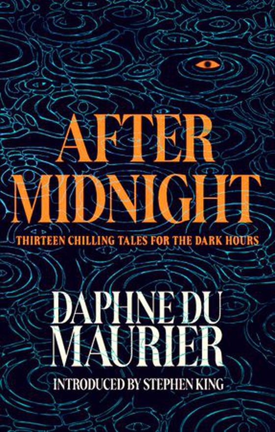 After Midnight - Thirteen Chilling Tales for the Dark Hours (ebok) av Daphne Du Maurier