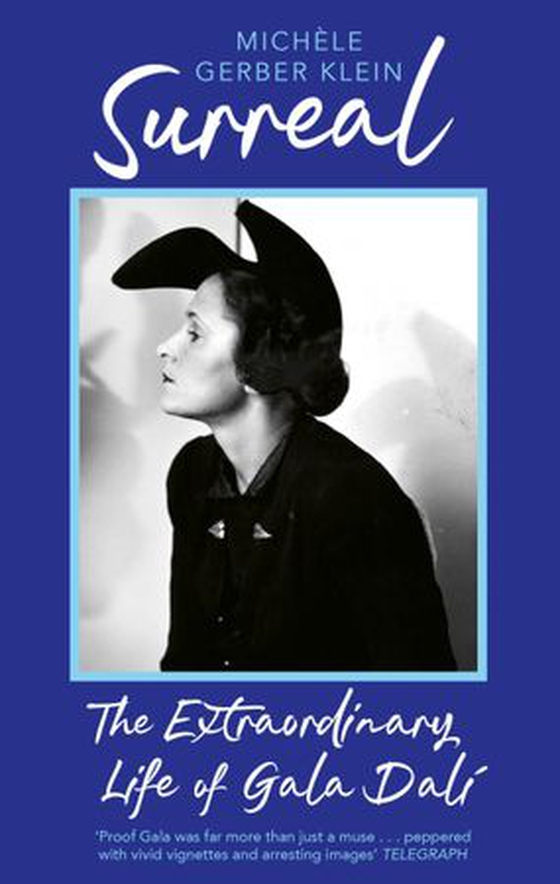 Surreal - The Extraordinary Life of Gala Dali (ebok) av Michèle Gerber Klein