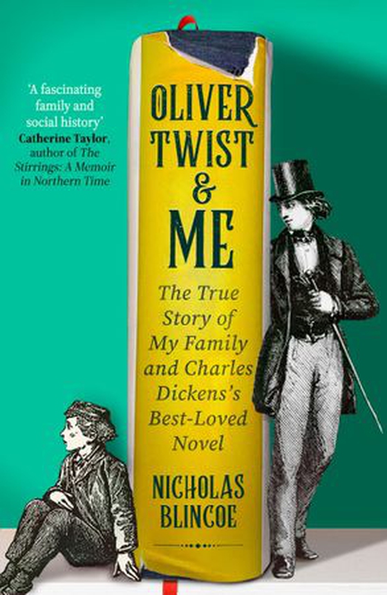 Oliver Twist & Me - The True Story of Charles Dickens's best-loved novel (ebok) av Nicholas Blincoe