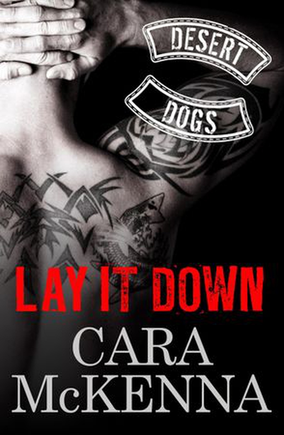 Lay it Down (ebok) av Cara McKenna