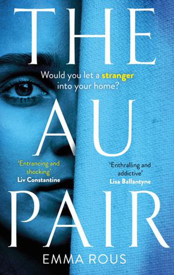 The Au Pair - A spellbinding mystery full of dark family secrets (ebok) av Emma Rous