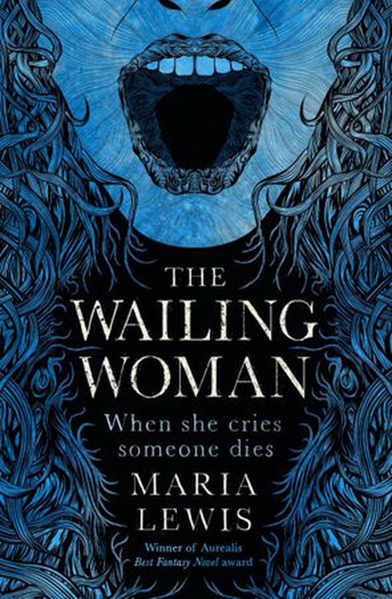 The Wailing Woman - When she cries, someone dies (ebok) av Maria Lewis