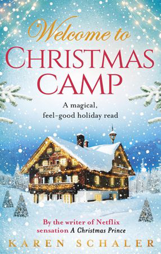 Christmas Camp - escape into a heartwarming and magical Christmas read (ebok) av Karen Schaler