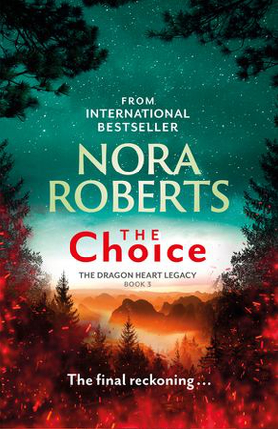 The Choice - The Dragon Heart Legacy Book 3 (ebok) av Nora Roberts