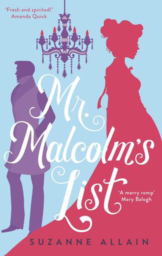 Mr Malcolm's List - a bright and witty Regency romp, perfect for fans of Bridgerton (ebok) av Suzanne Allain