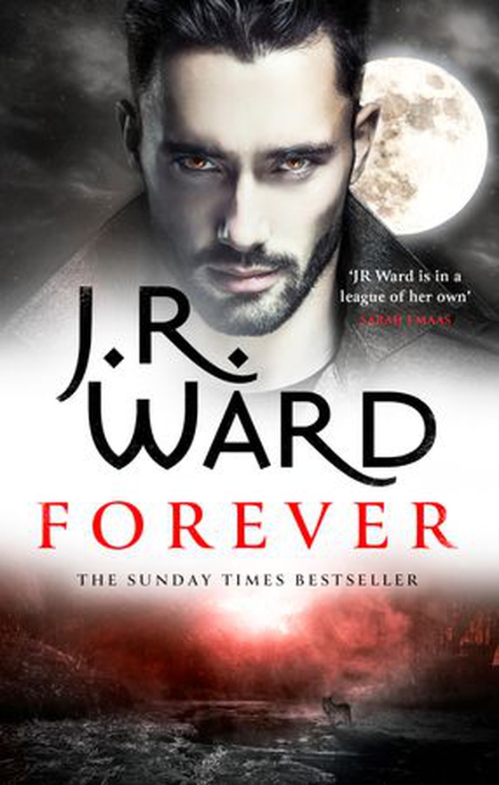 Forever - A sexy, action-packed spinoff from the acclaimed Black Dagger Brotherhood world (ebok) av J.R. Ward