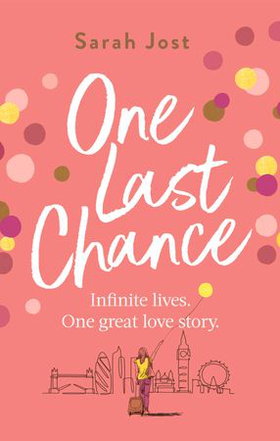 One Last Chance - The most uplifting love story you'll read this year (ebok) av Sarah Jost