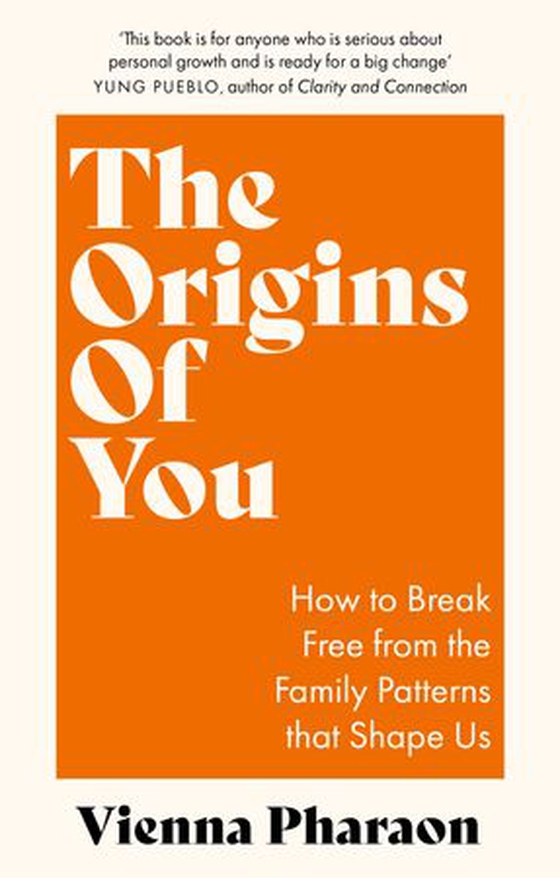 The Origins of You - How to Break Free from the Family Patterns that Shape Us (ebok) av Vienna Pharaon