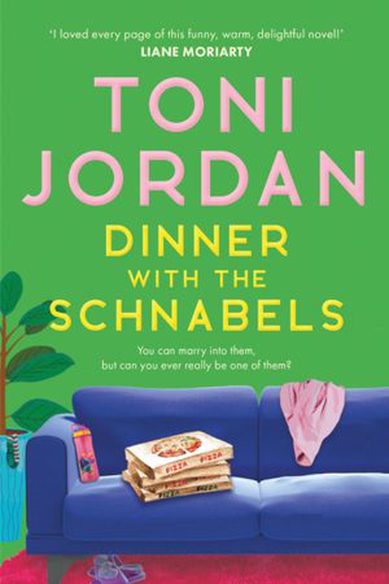 Dinner with the Schnabels - A heartwarming, deliciously funny and romantic read (ebok) av Toni Jordan