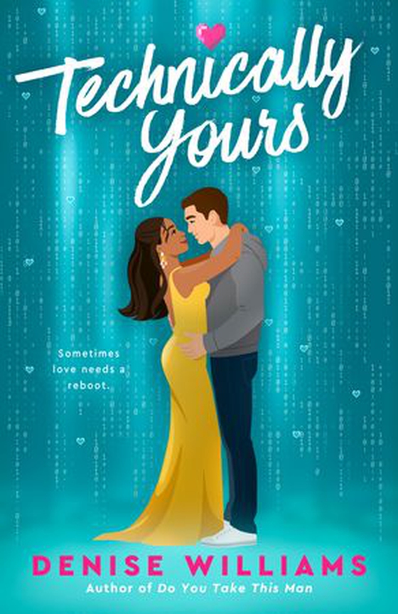 Technically Yours (ebok) av Denise Williams