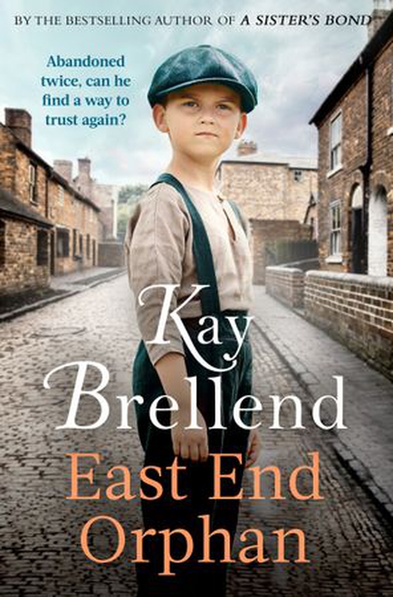 East End Orphan - An enthralling historical saga, inspired by true events (ebok) av Kay Brellend