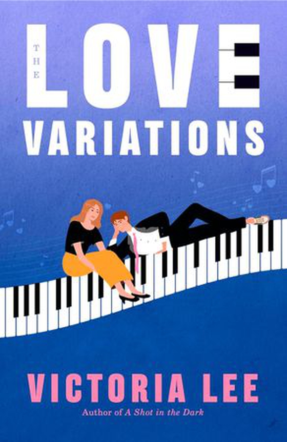 The Love Variations - a steamy rivals-to-lovers romance with big feelings (ebok) av Victoria Lee